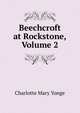 Beechcroft at Rockstone, Volume 2, Charlotte Mary Yonge 