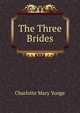 The Three Brides, Charlotte Mary Yonge 