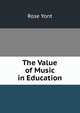 The Value of Music in Education, Rose Yont 