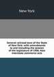 General railroad laws of the State of New York: with amendments to and including the session of the legislature of 1906. Also interstate commerce acts, New York 