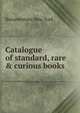 Catalogue of standard, rare & curious books, Bonaventure New York 