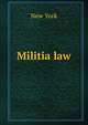 Militia law, New York 