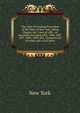 The Code of Criminal Procedure of the State of New York, Being Chapter 442, Laws of 1881, As Amended Including1893, 1894, 1895, 1897, 1898, 1899, and . Complete Set of Forms and a Full Index, New York 