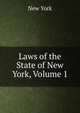 Laws of the State of New York, Volume 1, New York 