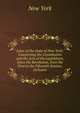 Laws of the State of New York: Comprising the Constitution and the Acts of the Legislature, Since the Revolution, from the First to the Fifteenth Session, Inclusive, New York 