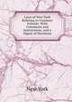 Laws of New York Relating to Common Schools: With Comments and Instructions, and a Digest of Decisions, New York 
