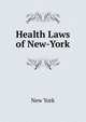 Health Laws of New-York, New York 