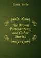 The Brown Portmanteau, and Other Stories, Curtis Yorke 