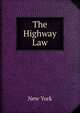 The Highway Law, New York 