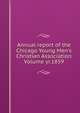 Annual report of the Chicago Young Men's Christian Association Volume yr.1859, 