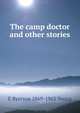 The camp doctor and other stories, E Ryerson 1869-1962 Young 