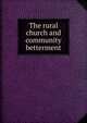 The rural church and community betterment, 