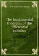 The fundamental theorems of the differential calculus, W H. 1863-1942 Young 