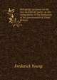 Exit party: an essay on the rise and fall of "party" as the ruling factor in the formation of the governments of Great Britain, Frederick Young 
