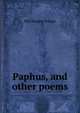Paphus, and other poems, Ella Sharpe Youngs 