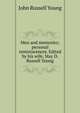 Men and memories; personal reminiscences. Edited by his wife, May D. Russell Young, Young, John Russell, 1841-1899 