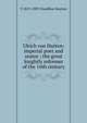 Ulrich von Hutten: imperial poet and orator ; the great knightly reformer of the 16th century, V 1819-1889 Chauffour-Kestner 