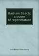 Barham Beach; a poem of regeneration, Julia Evelyn Ditto Young 
