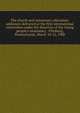 The church and missionary education; addresses delivered at the first international convention under the direction of the Young people's missionary . Pittsburg, Pennsylvania, March 10-12, 1908, 