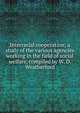 Interracial cooperation; a study of the various agencies working in the field of social welfare, compiled by W. D. Weatherford, 