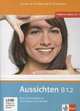 Aussichten B1/2. Kurs- und Arbeitsbuch +2 Audio-CDs (+ DVD), Ros-El Hosni, Olga Swerlowa 