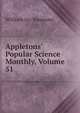 Appletons' Popular Science Monthly, Volume 51, William Jay Youmans 