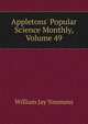 Appletons' Popular Science Monthly, Volume 49, William Jay Youmans 