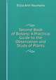 Second Book of Botany: A Practical Guide to the Observation and Study of Plants, Eliza Ann Youmans 