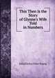 This Then Is the Story of Glynne's Wife Told in Numbers, Julia Evelyn Ditto Young 