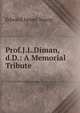 Prof.J.L.Diman,d.D.: A Memorial Tribute., Edward James Young 