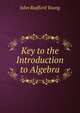 Key to the Introduction to Algebra, Young, J. R. 