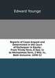 Reports of Cases Argued and Determined in the Court of Exchequer in Equity: From Trinity Term, II Geo. Iv. to Michaelmas Term, 2 Will. Iv., Both Inclusive. 1830-32, Edward Younge 