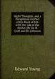 Night Thoughts, and a Paraphrase On Part of the Book of Job. with the Life of the Author (By Sir H. Croft and Dr. Johnson)., Edward Young 