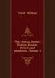 The Lives of Donne, Wotton, Hooker, Hebert, and Sanderson, Volume 1, Walton Izaak 