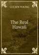 The Real Hawaii, Lucien Young 