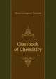 Classbook of Chemistry, Edward Livingston Youmans 