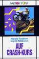 Auf Crash-Kurs, Tondern, Harald; Robbelen, Ingrid 