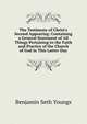 The Testimony of Christ's Second Appearing: Containing a General Statement of All Things Pertaining to the Faith and Practice of the Church of God in This Latter-Day, Benjamin Seth Youngs 