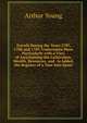 Travels During the Years 1787, 1788 and 1789: Undertaken More Particularly with a View of Ascertaining the Cultivation, Wealth, Resources, and . Is Added, the Register of a Tour Into Spain, Arthur Young 