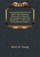 Conversations Between the Rabbi of the Boarding House and a Company of Intelligent Ladies and Gentlemen .: Y Hon. H. H. Young (Russian Edition), Harry H. Young 