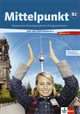 Mittelpunkt B2.1. Lehr- und Arbeitsbuch + Arbeitsbuch-CD, Lektion 1 - 6 (+ Audio CD), Daniels, Sander 