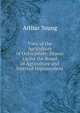 View of the Agriculture of Oxfordshire: Drawn Up for the Board of Agriculture and Internal Improvement, Arthur Young 