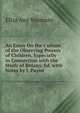 An Essay On the Culture of the Observing Powers of Children, Especially in Connection with the Study of Botany. Ed. with Notes by J. Payne, Eliza Ann Youmans 