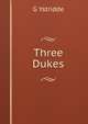 Three Dukes, G Ystridde 