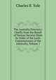 The Australia Directory: Chiefly from the Result of Various Surveys Made by Order of the Lords Commissioners of the Admiralty, Volume 1, Charles B. Yule 