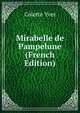 Mirabelle de Pampelune (French Edition), Colette Yver 