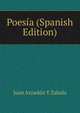 Poesia (Spanish Edition), Juan Arzadun y Zabala 