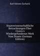 Staatswissenschaftliche Betrachtungen ?ber Cicero's Wiedergefundenes Werk Vom Staate (German Edition), Karl Salomo Zacharia 