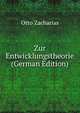 Zur Entwicklungstheorie (German Edition), Otto Zacharias 