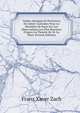 Tables Abr?g?es Et Portatives Du Soleil: Calcul?es Pour Le Meridien De Paris Sur Les Observations Les Plus Recentes D'apres La Theorie De M. La Place (French Edition), Franz Xaver Zach 